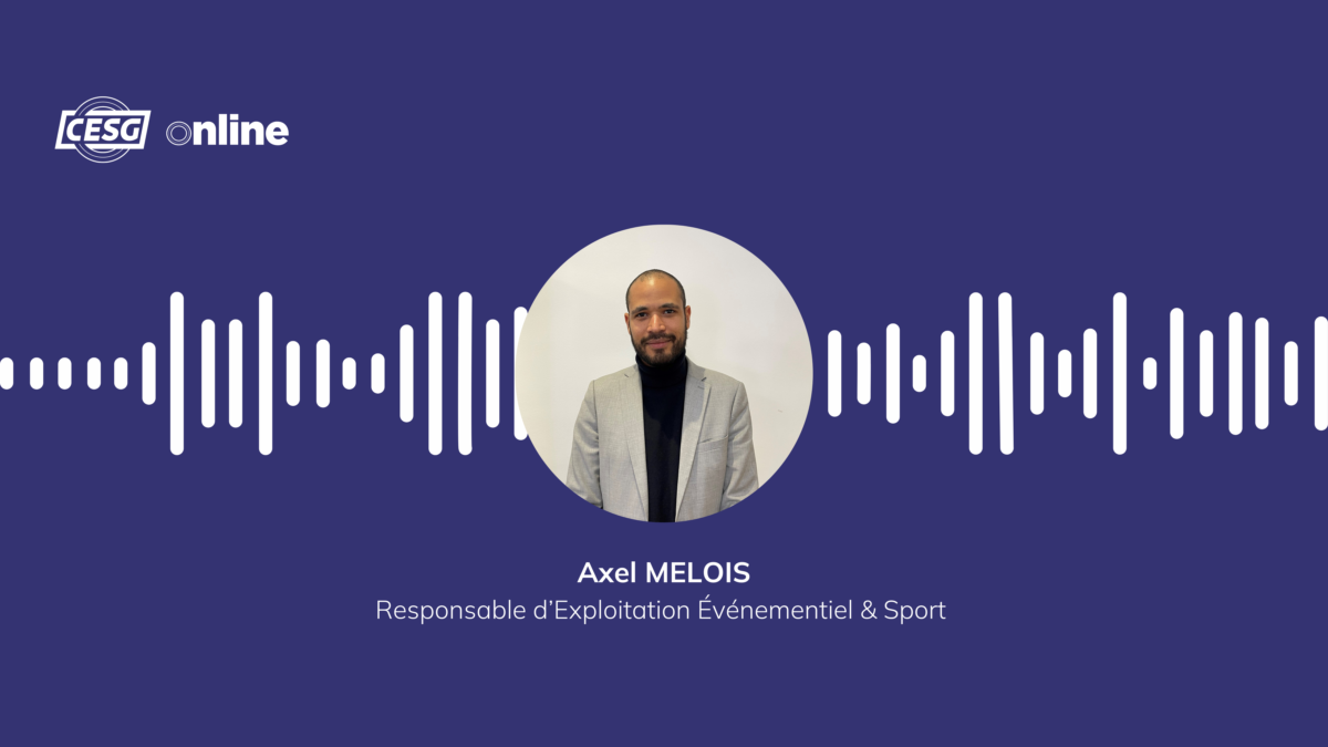 Podcast d’Axel Melois, l’envers du décor des événements 2024